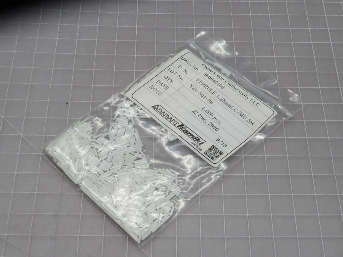 LOT OF 10000 ADAMANT Y21-501-08 FERRULE.1.25MMLC/MU.SM SINGLEMODE FERRULE T267076 - FIBER OPTIC CABLE