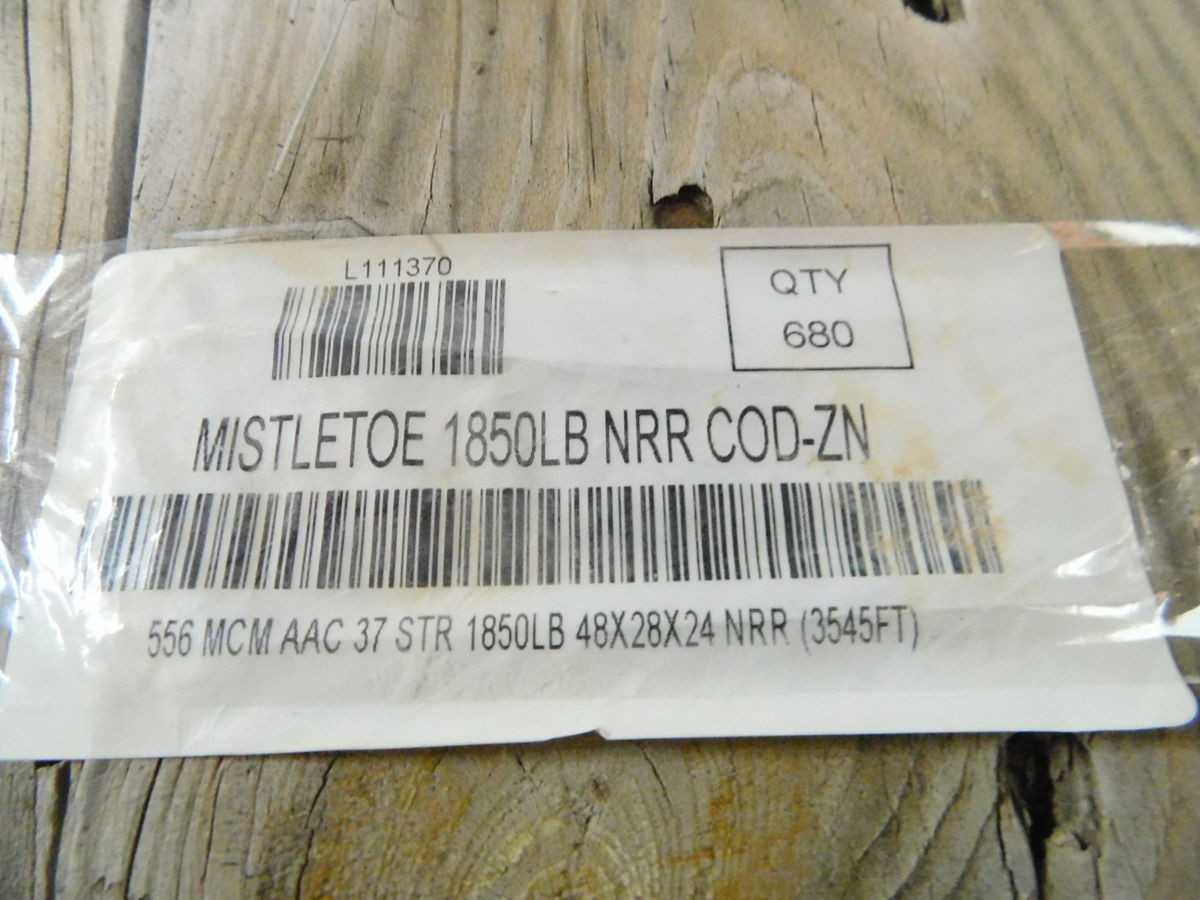 MISTLETOE, 556MCM,680FT, CABLE, AAC, 22.68 MM DIA, 0.835 KG/M WEIGHT, 73.1 KN TENSILE - ELECTRICAL WIRE